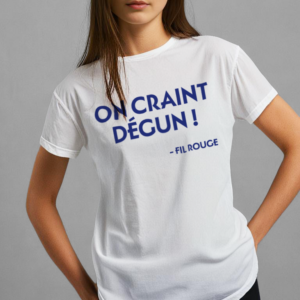 On craint degun